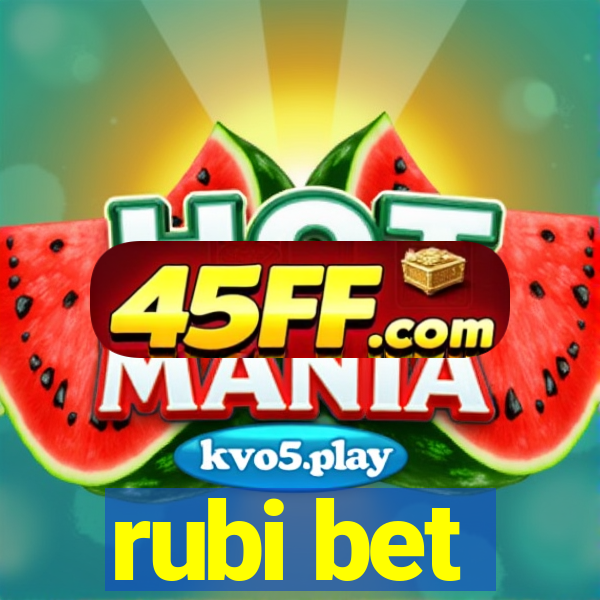 rubi bet